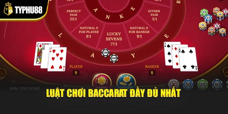 Luật chơi baccarat đầy đủ nhất